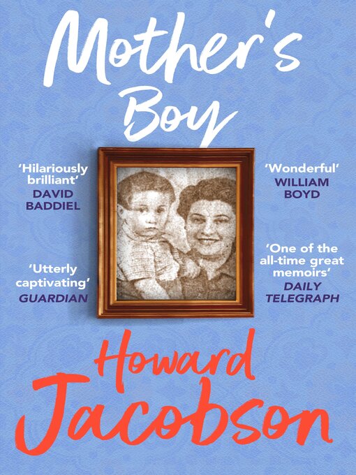 Title details for Mother's Boy by Howard Jacobson - Available